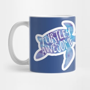 Turtley awesome! Sea turtle funny saying Mug